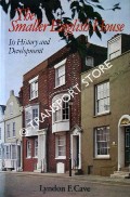 Book cover of The Smaller English House - Its History and Development by CAVE, Lyndon F.